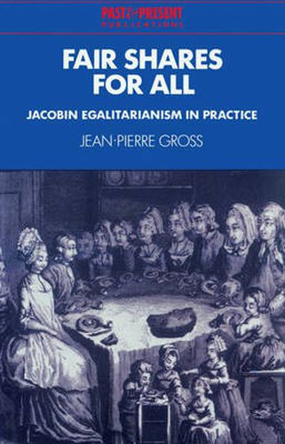 Cover image for Fair Shares for All: Jacobin Egalitarianism in Practice