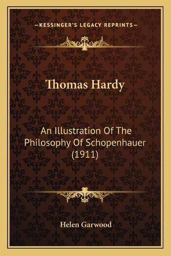 Cover image for Thomas Hardy: An Illustration of the Philosophy of Schopenhauer (1911)