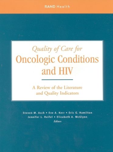 Quality of Care for Oncologic Conditions and HIV: A Review of the Literature and Quality Indicators