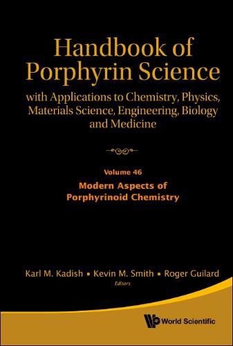 Cover image for Handbook Of Porphyrin Science: With Applications To Chemistry, Physics, Materials Science, Engineering, Biology And Medicine - Volume 46: Modern Aspects Of Porphyrinoid Chemistry