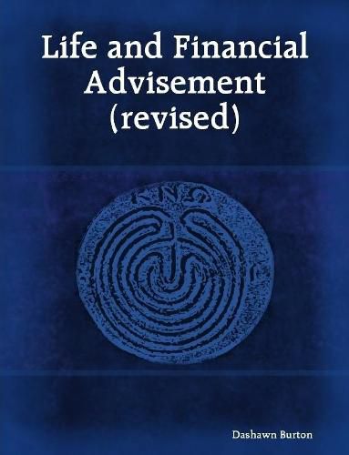 Cover image for Life and Financial Advisement (revised)