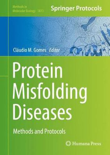 Cover image for Protein Misfolding Diseases: Methods and Protocols