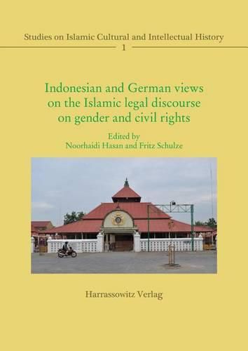 Cover image for Indonesian and German Views on the Islamic Legal Discourse on Gender and Civil Rights