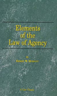 Cover image for Elements of the Law of Agency