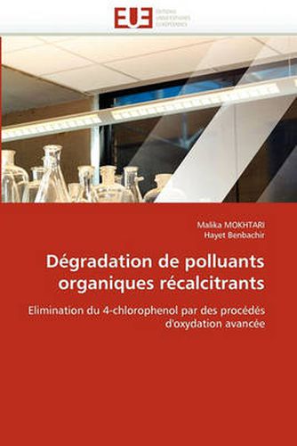 Cover image for D Gradation de Polluants Organiques R Calcitrants