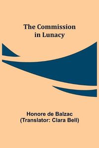 Cover image for The Commission in Lunacy