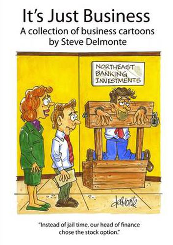 Cover image for It's Just Business A Collection of Business Cartoons