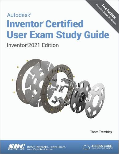 Cover image for Autodesk Inventor Certified User Exam Study Guide: Inventor 2021 Edition
