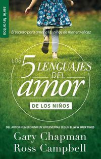 Cover image for Los 5 Lenguajes del Amor de Los Ninos (Revisado)