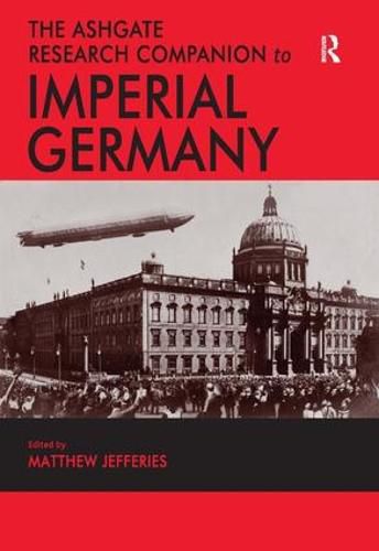 Cover image for The Ashgate Research Companion to Imperial Germany