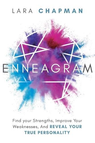 Cover image for Enneagram: Find your Strengths, Improve Your Weaknesses, And Reveal Your True Personality