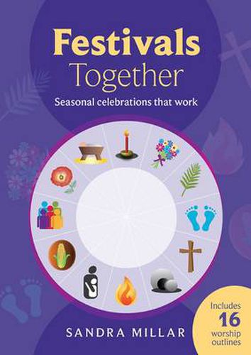 Cover image for Festivals Together: Creating All-Age Worship Through The Year