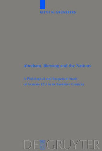 Cover image for Abraham, Blessing and the Nations: A Philological and Exegetical Study of Genesis 12:3 in its Narrative Context