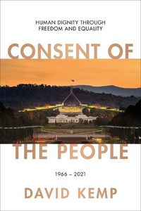 Cover image for Consent of the People: Human Dignity through Freedom and Equality