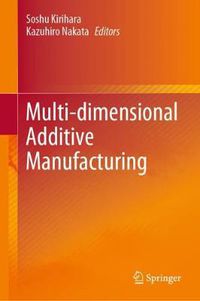 Cover image for Multi-dimensional Additive Manufacturing