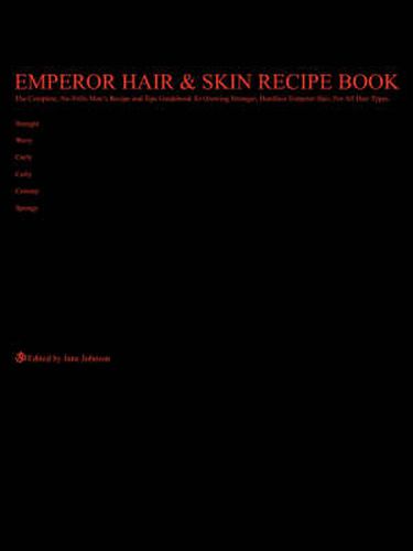 Cover image for Emperor Hair and Skin Recipe Book