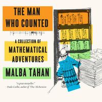 Cover image for The Man Who Counted: A Collection of Mathematical Adventures