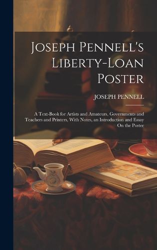 Joseph Pennell's Liberty-Loan Poster