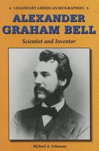 Cover image for Alexander Graham Bell: Scientist and Inventor