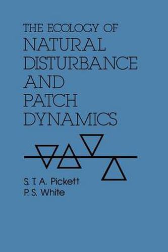 Cover image for The Ecology of Natural Disturbance and Patch Dynamics