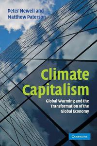 Cover image for Climate Capitalism: Global Warming and the Transformation of the Global Economy