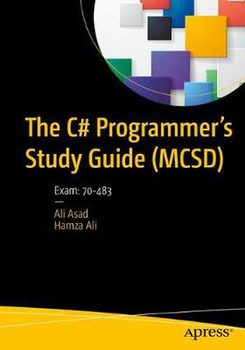 Cover image for The C# Programmer's Study Guide (MCSD): Exam: 70-483