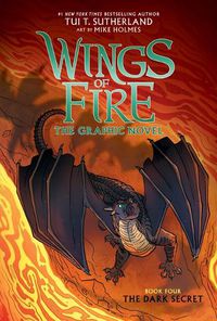 Cover image for Wings of Fire: The Dark Secret: A Graphic Novel (Wings of Fire Graphic Novel #4): Volume 4