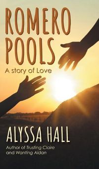 Cover image for Romero Pools: A Story of Love