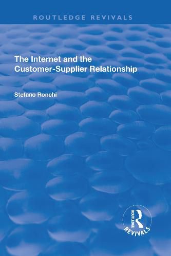 Cover image for The Internet and the Customer-Supplier Relationship