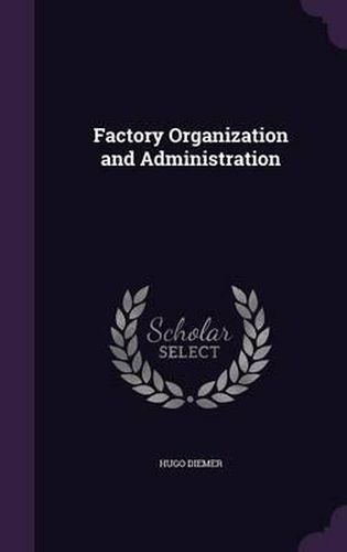 Cover image for Factory Organization and Administration