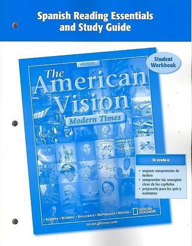 Cover image for The American Vision: Modern Times, Spanish Reading Essentials and Study Guide: Student Workbook