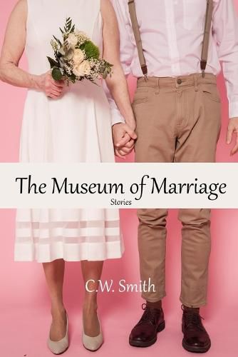 Cover image for The Museum of Marriage