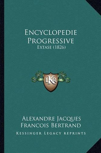 Encyclopedie Progressive: Extase (1826)