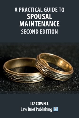 Cover image for A Practical Guide to Spousal Maintenance - Second Edition