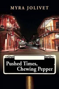 Cover image for Pushed Times, Chewing Pepper: Sarah's Story