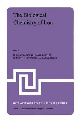 Cover image for The Biological Chemistry of Iron: A Look at the Metabolism of Iron and Its Subsequent Uses in Living Organisms Proceedings of the NATO Advanced Study Institute held at Edmonton, Alberta, Canada, August 13 - September 4, 1981