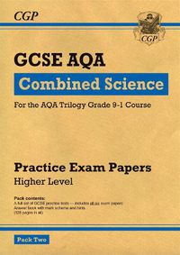 Cover image for Grade 9-1 GCSE Combined Science AQA Practice Papers: Higher Pack 2