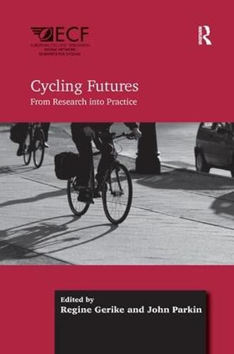 Cycling Futures: From Research into Practice