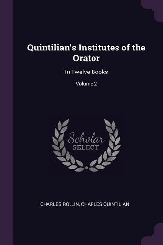Cover image for Quintilian's Institutes of the Orator