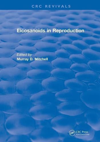 Revival: Eicosanoids in Reproduction (1990)