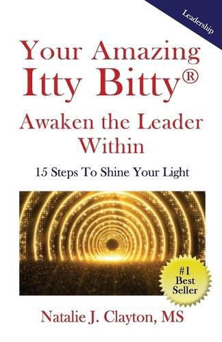 Cover image for Your Amazing Itty Bitty(R) Awaken the Leader Within Book