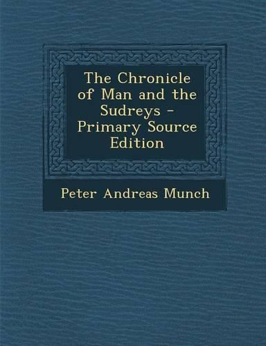 Cover image for The Chronicle of Man and the Sudreys