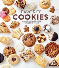 Cover image for Favorite Cookies: More than 40 Recipes for Iconic Treats