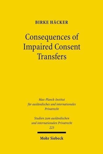 Cover image for Consequences of Impaired Consent Transfers: A Structural Comparison of English and German Law