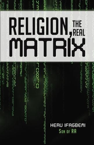 Cover image for Religion, the REAL Matrix