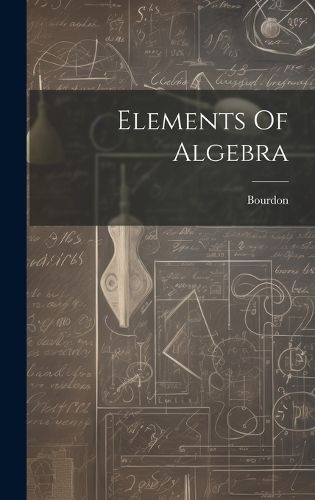 Cover image for Elements Of Algebra