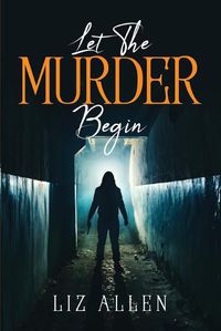 Cover image for Let the Murder Begin