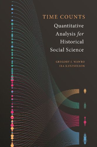 Time Counts: Quantitative Analysis for Historical Social Science