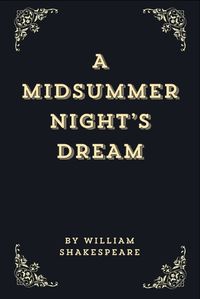 Cover image for A Midsummer Night's Dream (Annotated Edition)