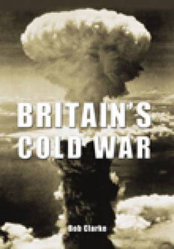 Cover image for Britain's Cold War